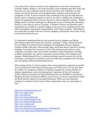 time, and will also send you emails of new assignments in your area as they become
available. Shadow shopper is one of the...