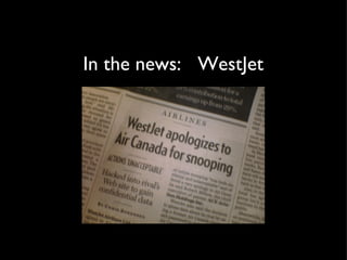 In the news:  WestJet 