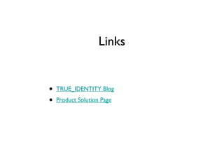 Links TRUE_IDENTITY Blog Product Solution Page 