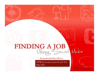 NEW Economy Careers & Job Fair
May 2010
 
