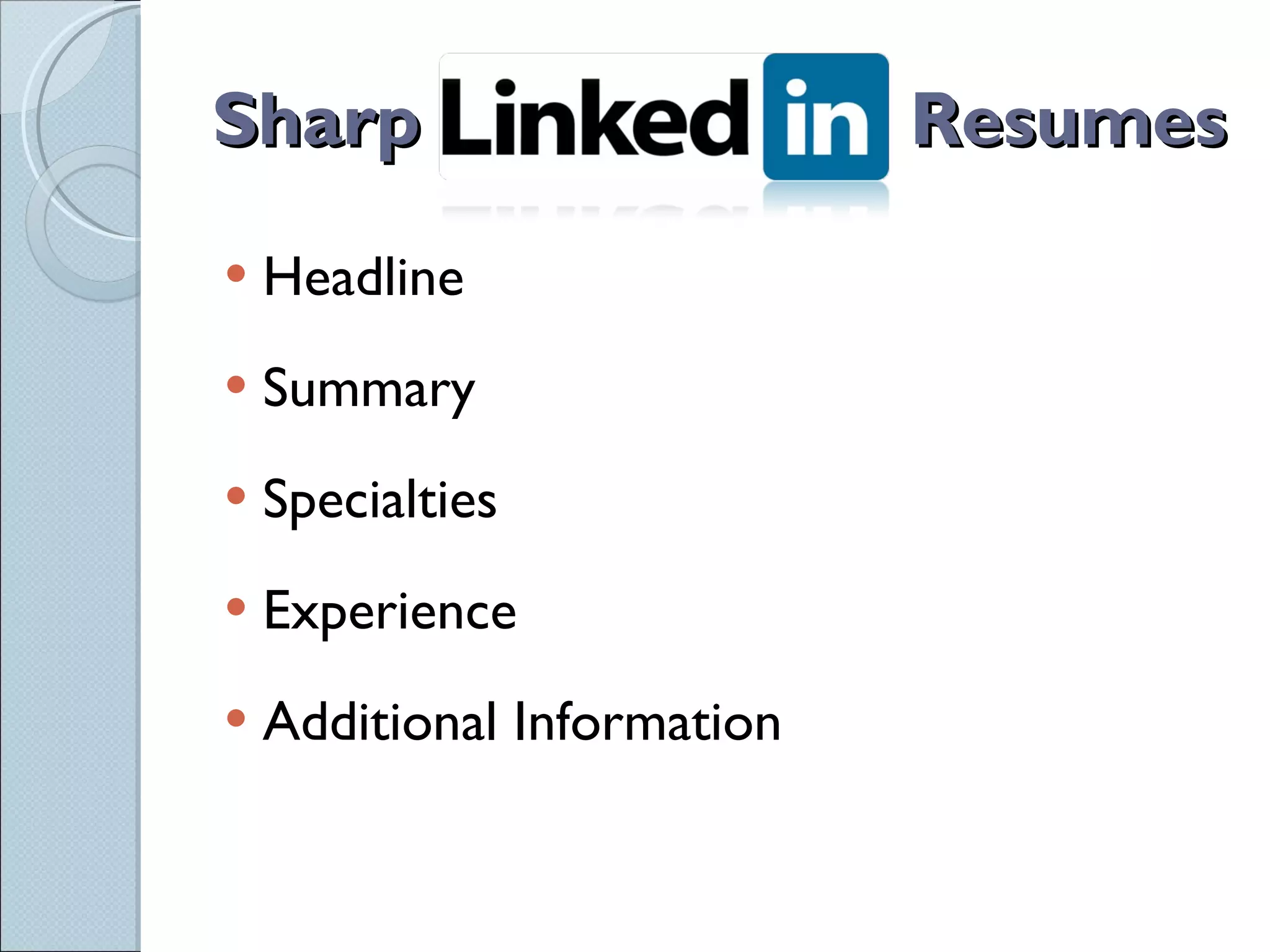 Sharp    Resumes Headline Summary Specialties Experience Additional Information 