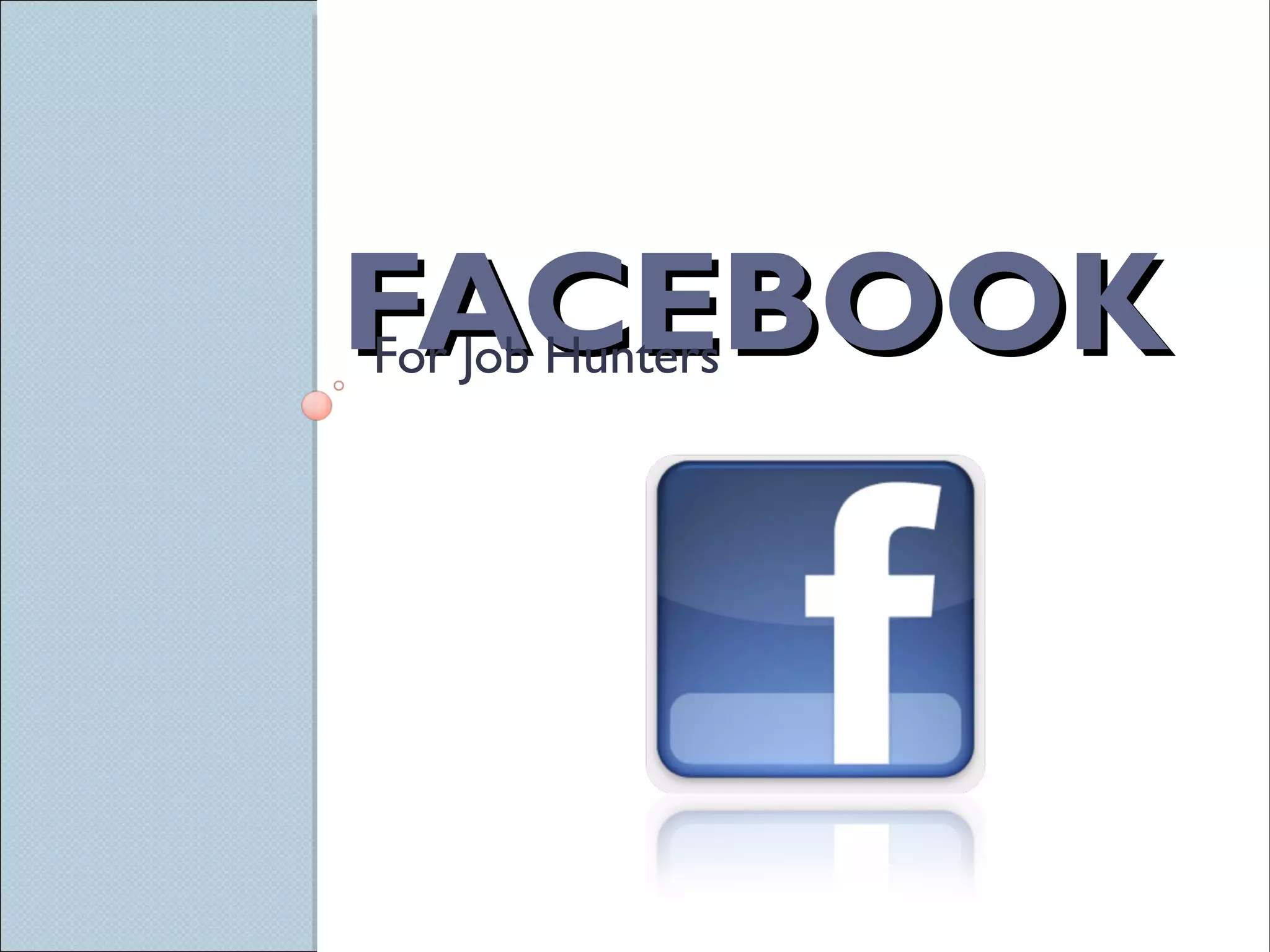 FACEBOOK For Job Hunters 