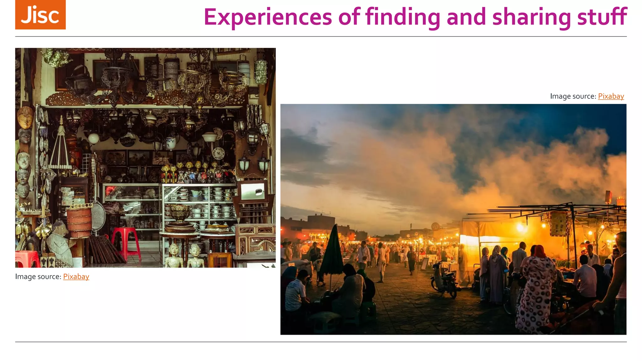 Experiences of finding and sharing stuff
Image source: Pixabay
Image source: Pixabay
 