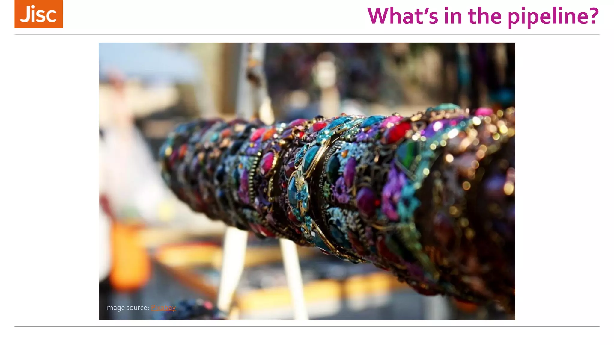 What’s in the pipeline?
Image source: Pixabay
 