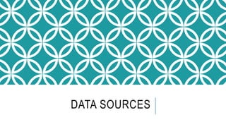 DATA SOURCES
 
