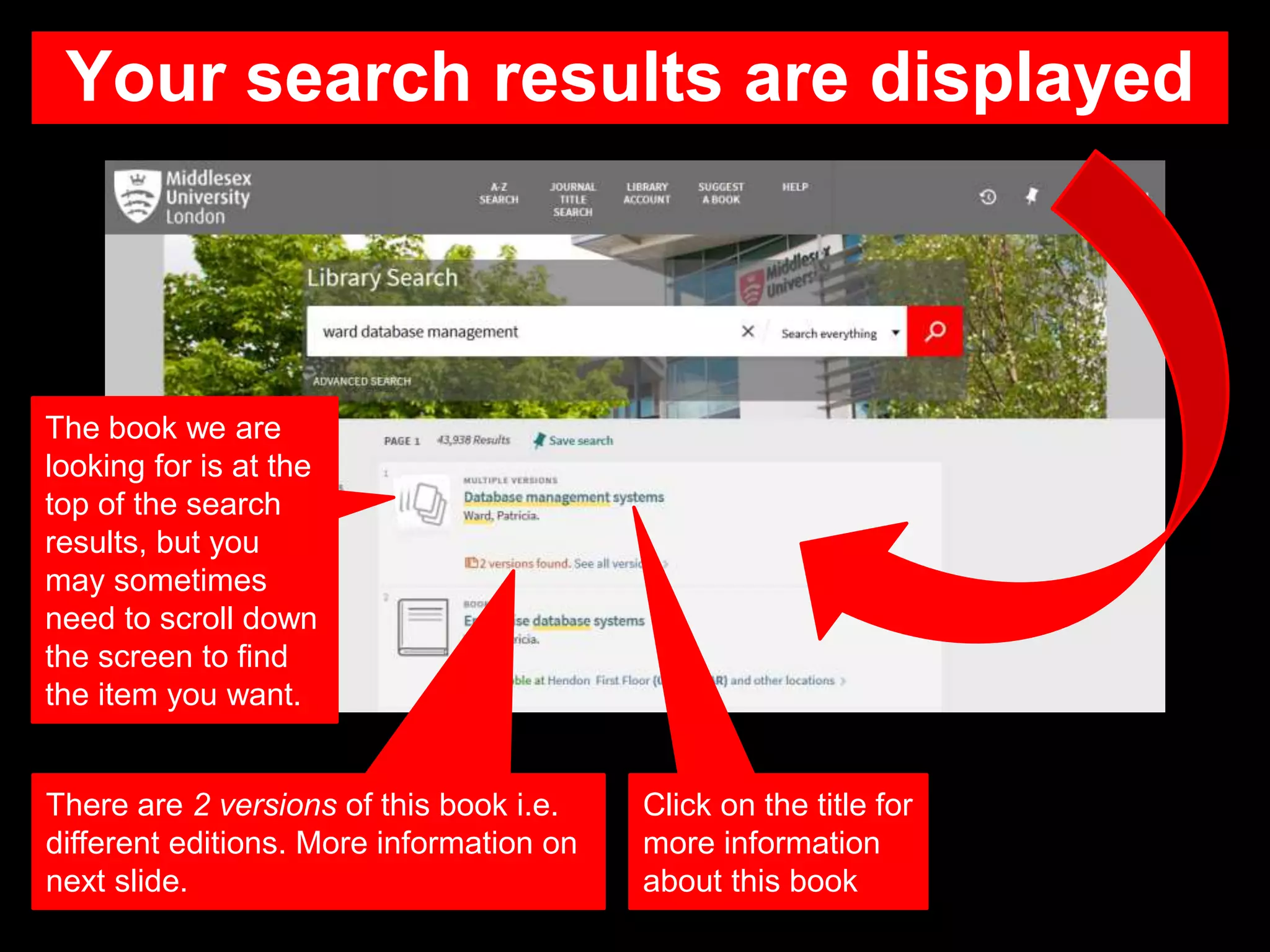Your search results are displayed
The book we are
looking for is at the
top of the search
results, but you
may sometimes
need to scroll down
the screen to find
the item you want.
Click on the title for
more information
about this book
There are 2 versions of this book i.e.
different editions. More information on
next slide.
 