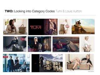 TWO: Looking into Category Codes Tumi & Louis Vuitton 
 