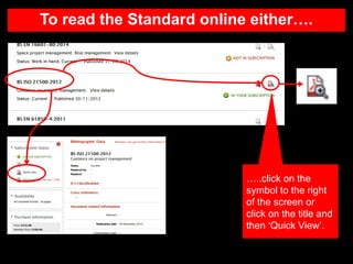 To read the Standard online either….
…..click on the
symbol to the right
of the screen or
click on the title and
then ‘Quick View’.
 