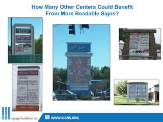 How Many Other Centers Could Benefit
    From More Readable Signs?
 