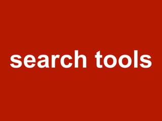search tools
 