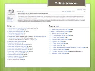 Online Resource
Wikipedia: List of Digital Newspaper
Online Sources
 