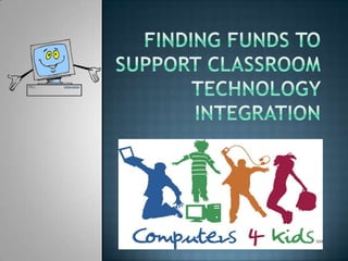 Finding funds to support classroom technology integration 