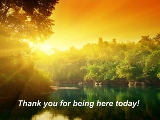 Thank you for being here today!
 