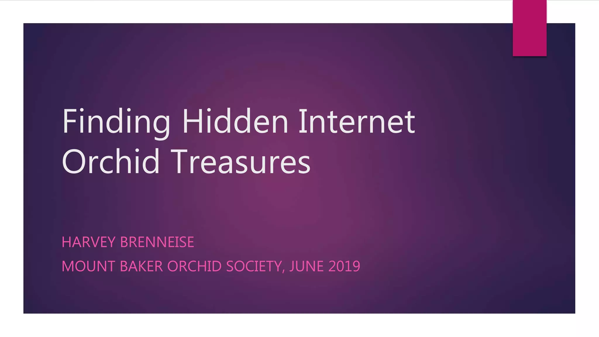 Finding hidden orchid treasures PPT