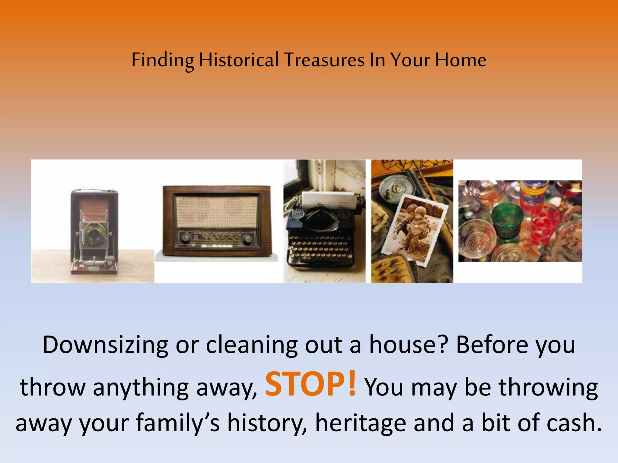 Finding hidden treasures in your home PPT Finding hidden treasures in your home PPT