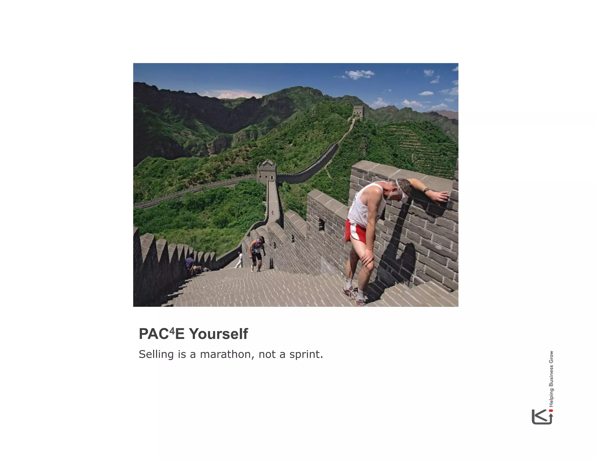 PAC4E Yourself
Selling is a marathon, not a sprint.

 