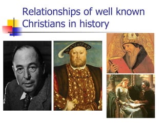 Relationships of well known Christians in history 