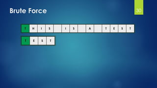 Brute Force 30
 