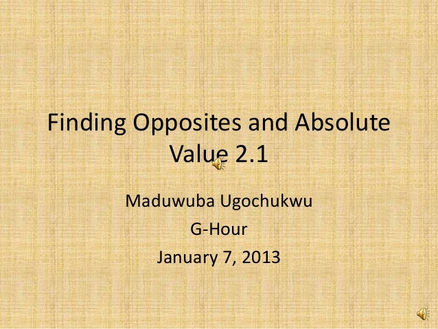 Finding opposites and absolute value 2.1 (1)