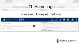 UTL Homepage
onesearch.library.utoronto.ca
 