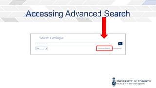 Accessing Advanced Search
 