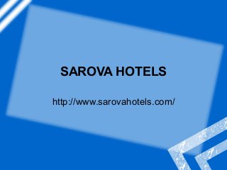 SAROVA HOTELS
http://www.sarovahotels.com/
 