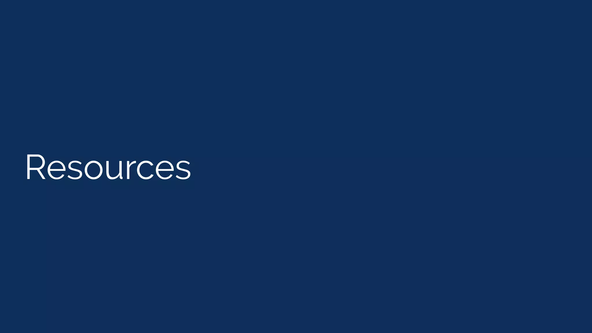 Resources
 