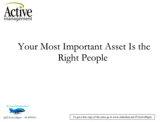 Your Most Important Asset Is the Right People  
