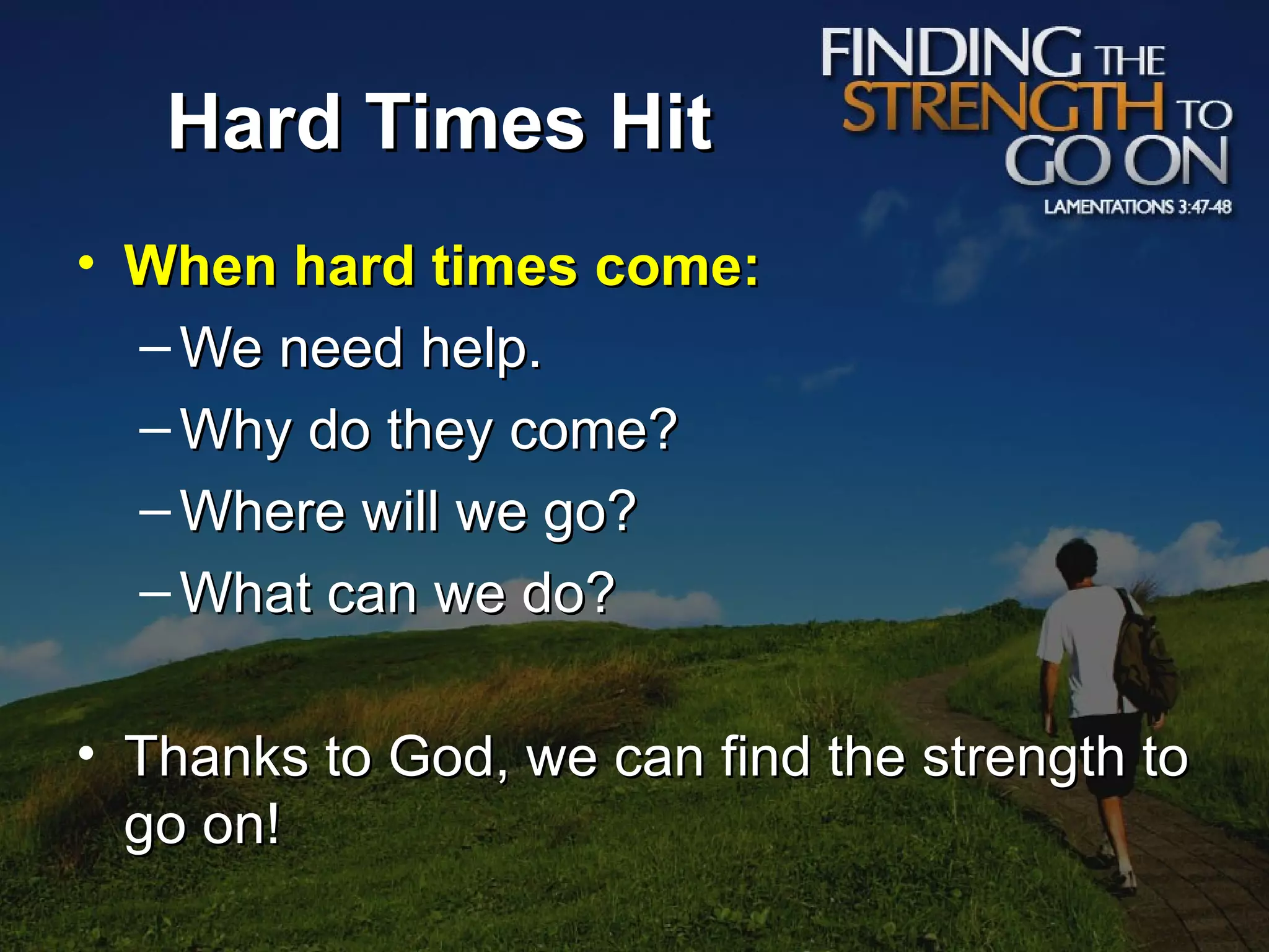 Finding the strength to go on | PPT