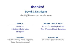 thanks! David S. Linthicum [email_address] 