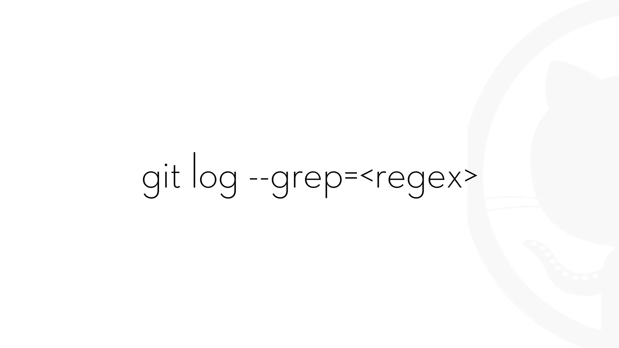 git log --grep=<regex>
 