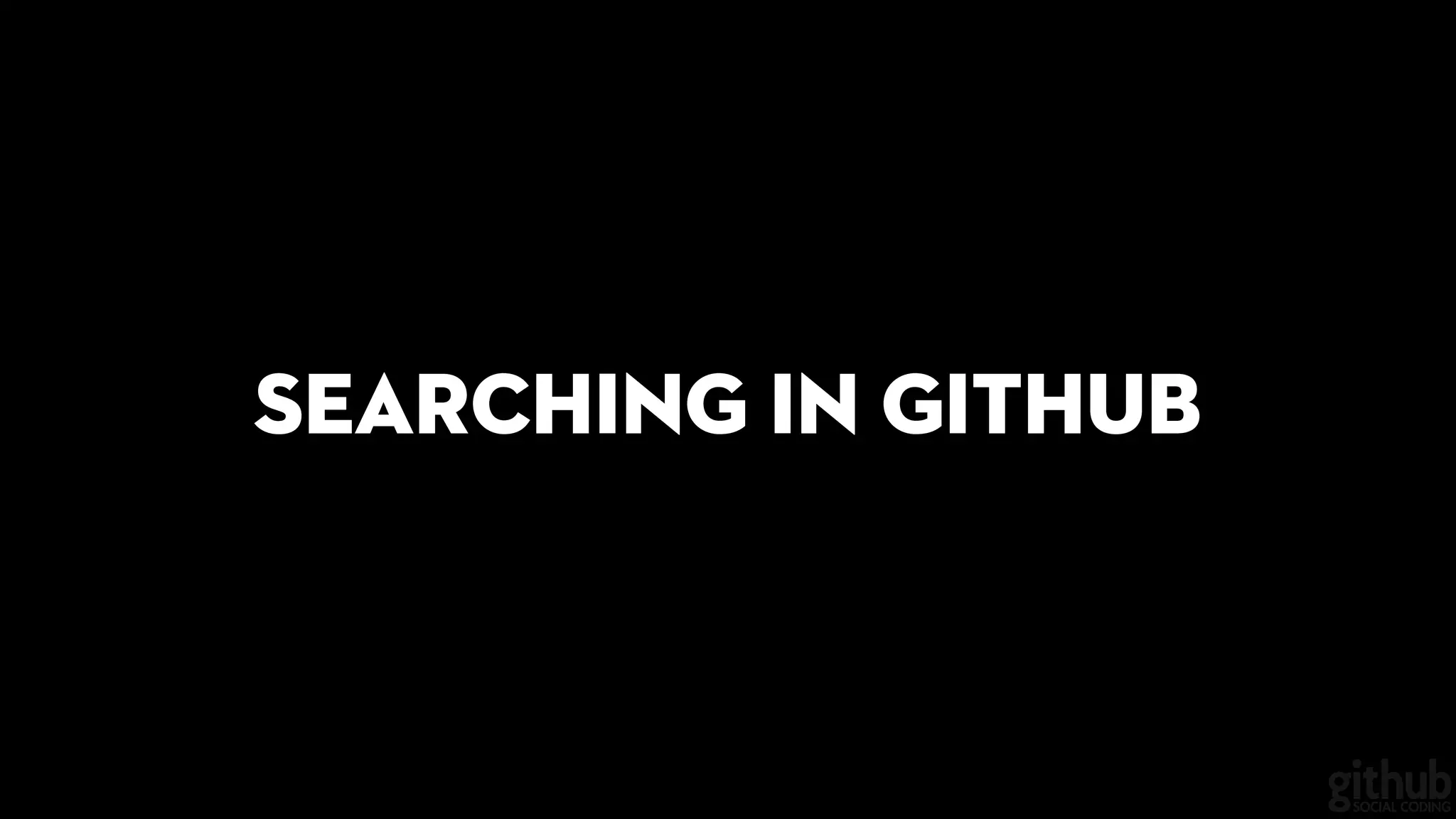 Searching in GitHUB
 