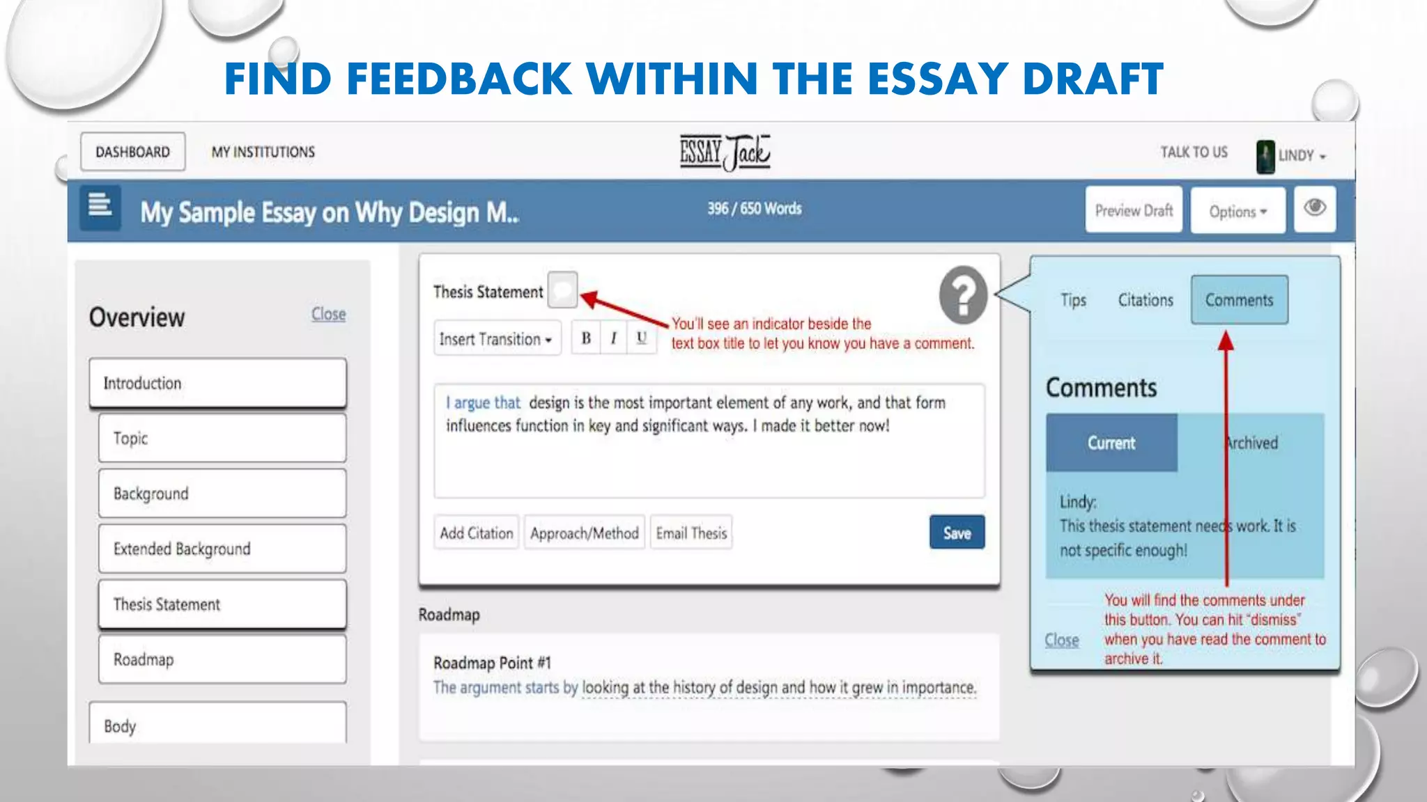 FIND FEEDBACK WITHIN THE ESSAY DRAFT
 