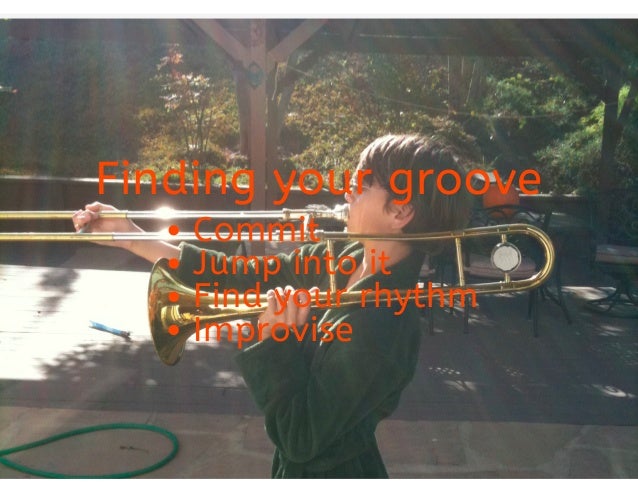 Finding your groove