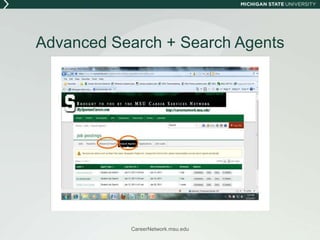 Advanced Search + Search AgentsCareerNetwork.msu.edu