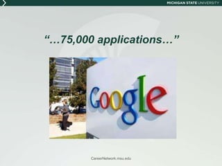 Offer something in returnCareerNetwork.msu.edu