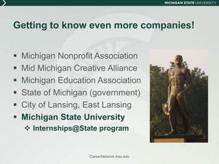 Getting to know more local companiesLiquid WebNeogenTechSmith, Corp.Spartan Internet ConsultingDemmerAutoOwners InsuranceCareerNetwork.msu.edu