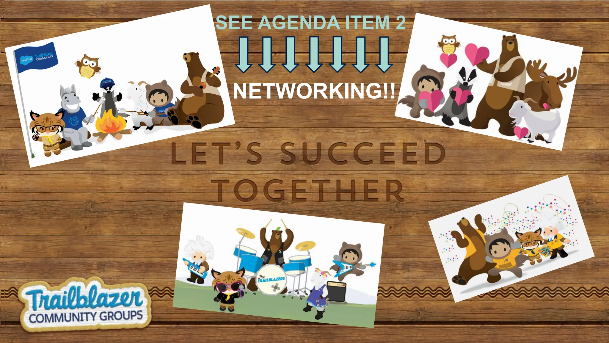 NETWORKING!!
SEE AGENDA ITEM 2
 