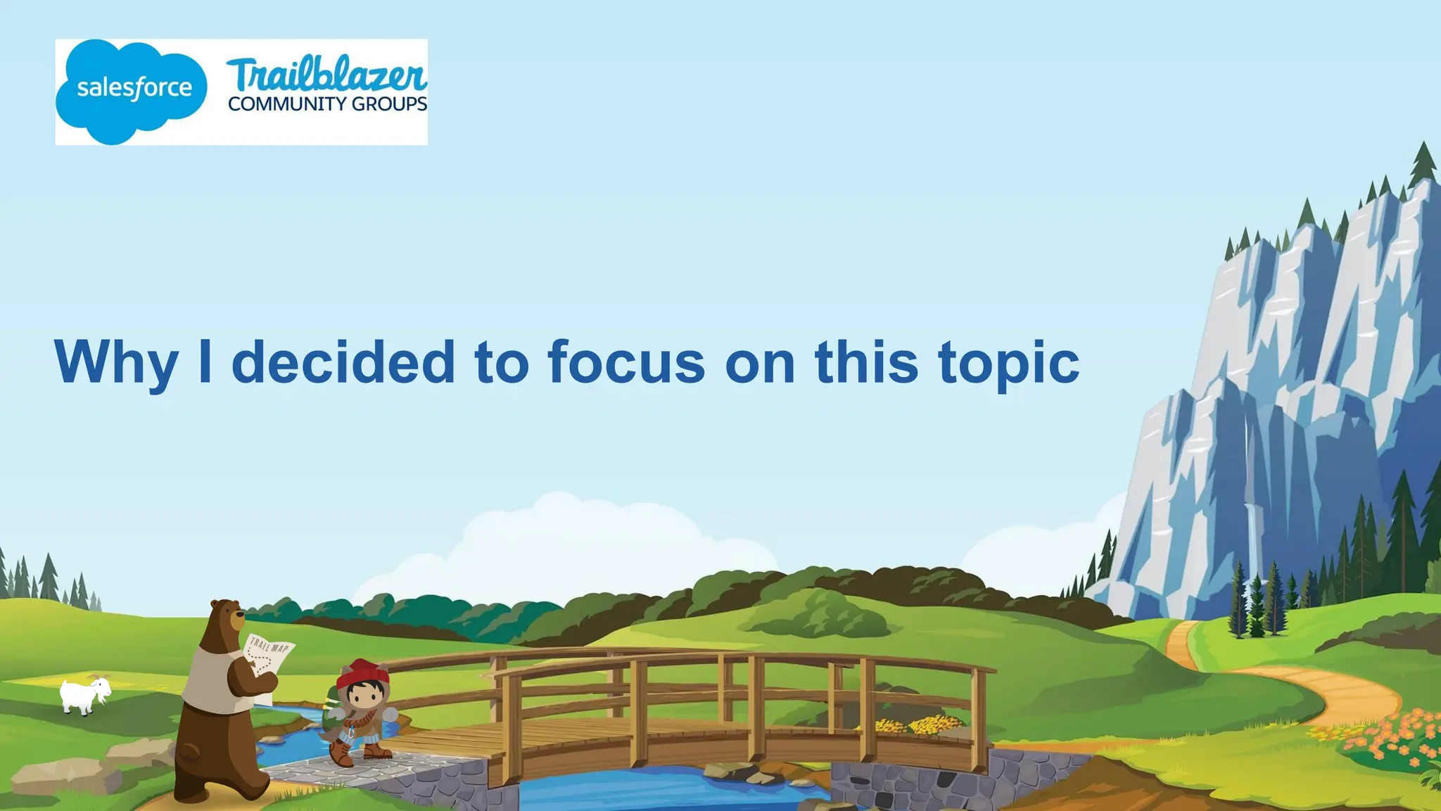 Why I decided to focus on this topic
 