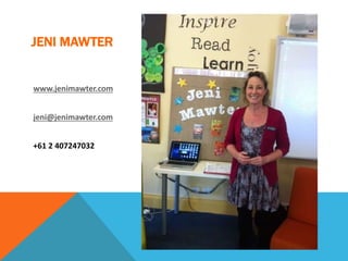 www.jenimawter.com
jeni@jenimawter.com
+61 2 407247032
JENI MAWTER
 