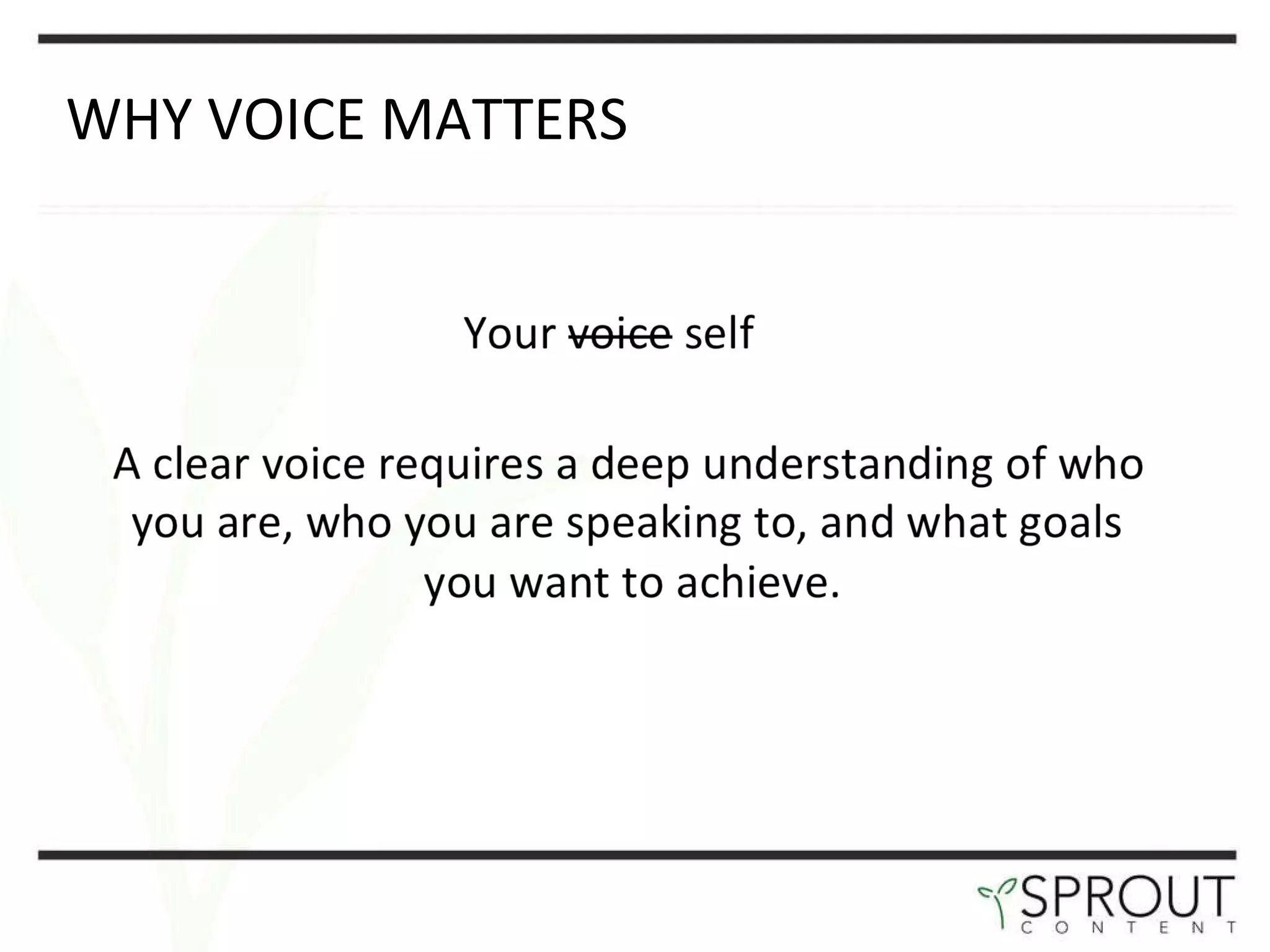 WHY VOICE MATTERS  