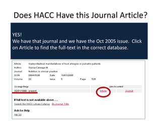 Does HACC Have this Journal Article?

YES!
We have that journal and we have the Oct 2005 issue. Click
on Article to find the full-text in the correct database.
 