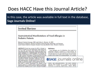 Does HACC Have this Journal Article?
In this case, the article was available in full text in the database,
Sage Journals Online!
 