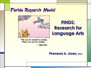 Phenessa A. Jones,  MSLS FINDS: Research for Language Arts 