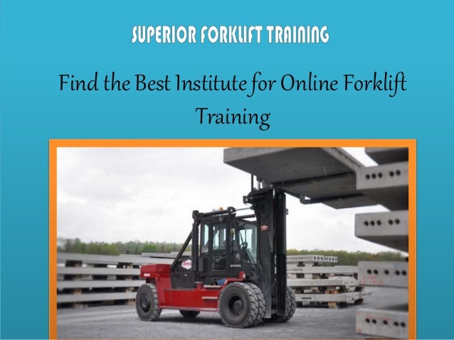 Find The Best Institute For Online Forklift Training