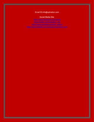 Email ID:info@optnation.com
Social Media Site:
https://www.facebook.com/optjob
https://twitter.com/optnation_usa
https://www.pinterest.com/opt_nation/
https://www.linkedin.com/company/optnation-com/
 