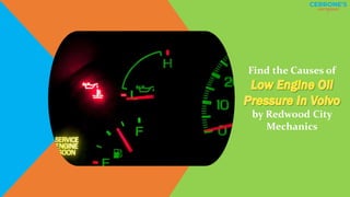 Find the Causes of
by Redwood City
Mechanics
 
