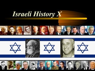 Israeli History X
 