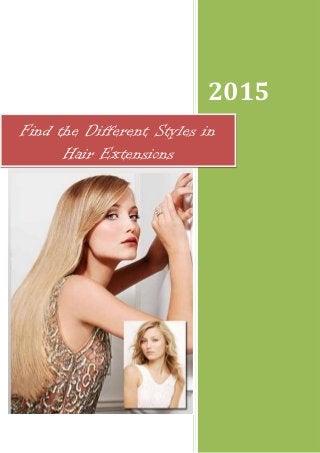 2015
Find the Different Styles in
Hair Extensions
 
