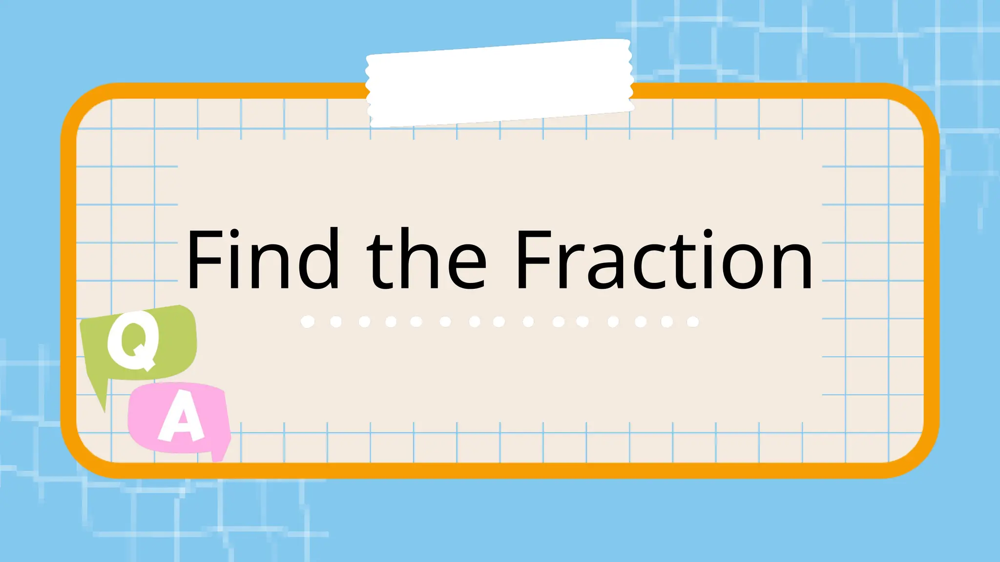 Find the Fraction